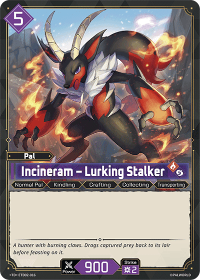 Incineram – Lurking Stalker TD