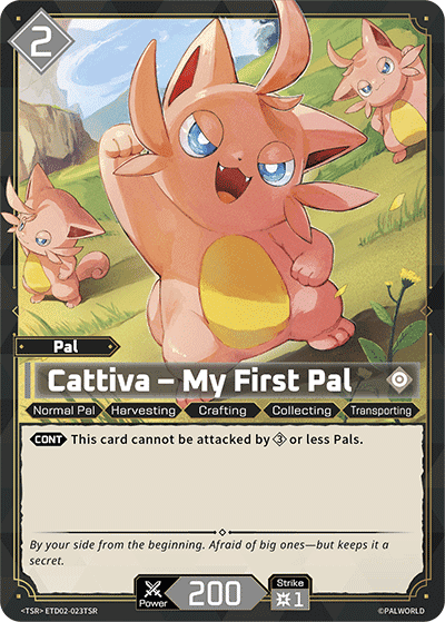 Cattiva – My First Pal TSR