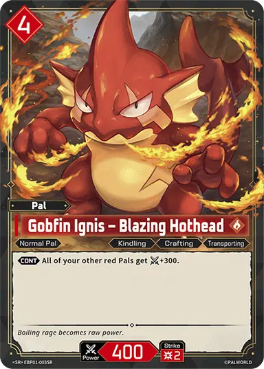 Gobfin Ignis – Blazing Hothead SR $0.80