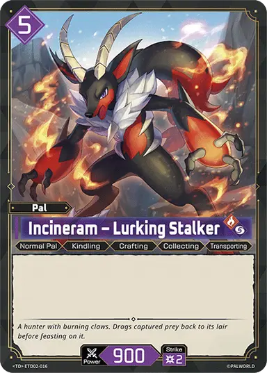 Incineram – Lurking Stalker TD $0.22